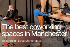 COLONY named one of Manchester’s best co-working spaces by I love MCR